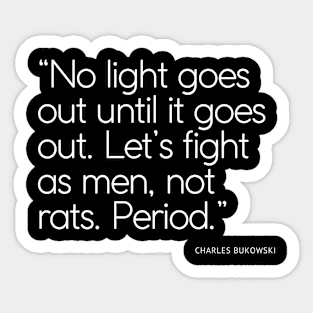 No light goes out quote Sticker